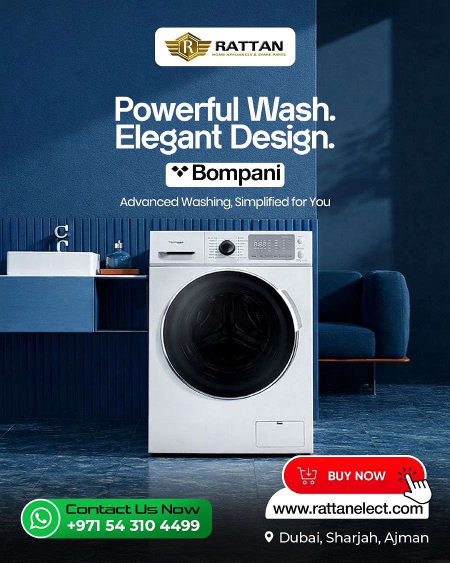 Advertisement for Bompani front load washing machine by Rattan Home Appliances & Spare Parts featuring a modern white washer in a stylish blue interior setting with the text “Powerful Wash. Elegant Design.” and contact details for Dubai, Sharjah, and Ajman.